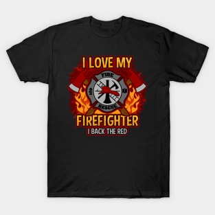 I Love My Firefighter T-Shirt